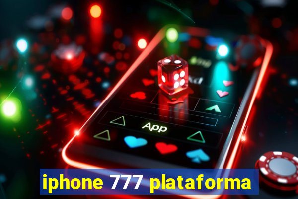 iphone 777 plataforma